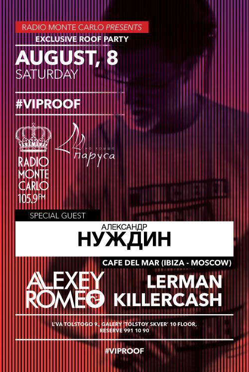 8 августа, VIP ROOF, Special guest: Александр Нуждин