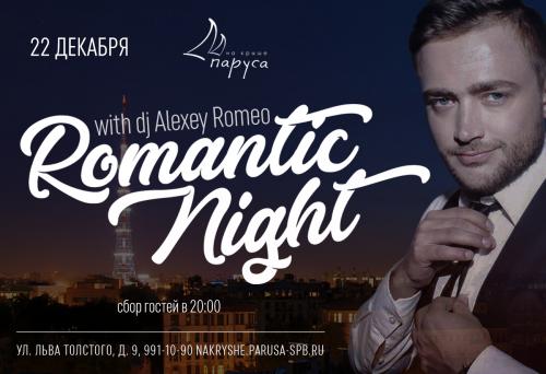 ROMANTIC NIGHT with dj Alexey Romeo.